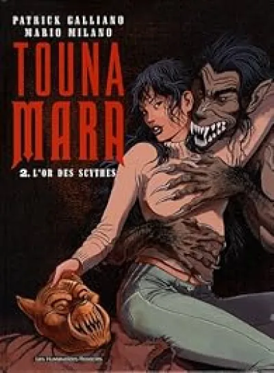 Touna Mara, tome 2 : L'or des scythes