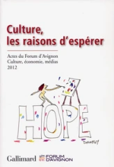 Culture, les raisons d'espérer