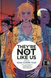 They're not like us, Tome 2 :