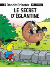 Benoît Brisefer, tome 11 : Le Secret d'Eglantine