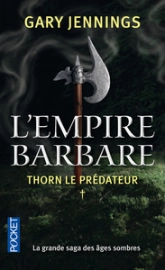 L'Empire Barbare, Tome 1 : Thorn le prédateur