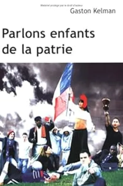 Parlons enfants de la patrie