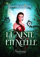 Funeste Etincelle Tome 1