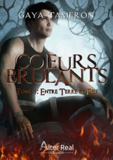 Coeurs brûlants, tome 1 : Entre terre et feu