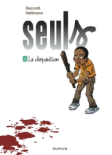 Seuls, tome 1 : La disparition