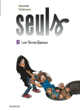 Seuls, Tome 7 : Les terres basses