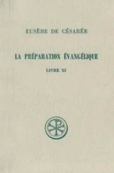 La préparation évangélique Livre XI