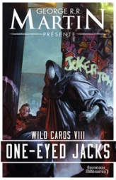 Wild cards, tome 8 : One-Eyed Jacks