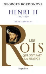 Les rois qui ont fait la France, tome 14 : Henri II