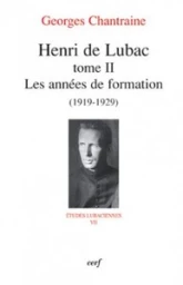 Henri de Lubac - tome 2 Les années de formation (1919-1929)