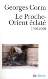 Le Proche-Orient éclaté, 1956-2000