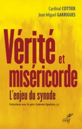 Vérité et miséricorde - L'enjeu du synode