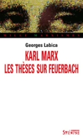 Karl Marx : Les Thèses sur Feuerbach