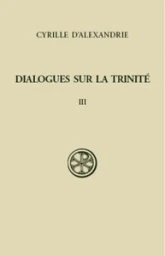 SC 246 Dialogues sur la Trinité, t. III :Dialogues VI-VII, index