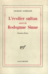 L'Ecolier sultan / Rodogune Sinne