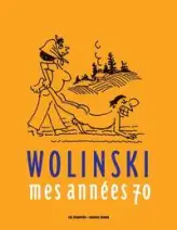 Wolinski, Mes années 70