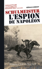 Schulmeister, l'espion de Napoléon