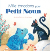 Mille émotions pour Petit Noun