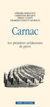 Carnac : Les premières architectures de pierre