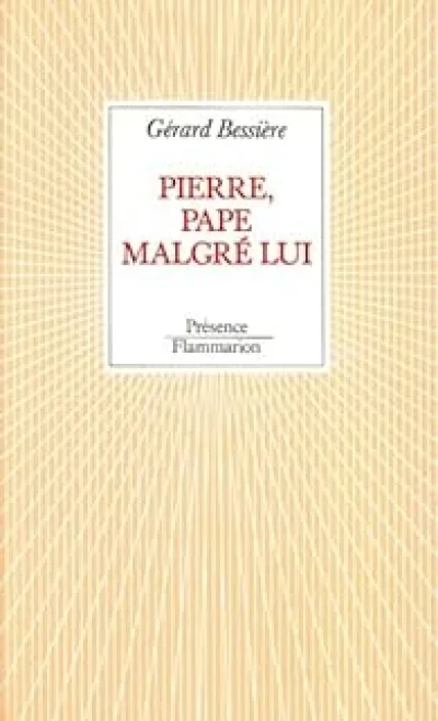 Pierre, pape malgré lui