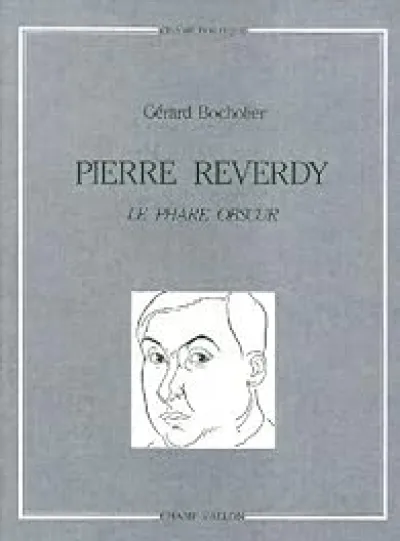 Pierre Reverdy Le phare obscur