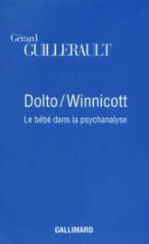 Dolto/Winnicott : Le bébé dans la psychanalyse