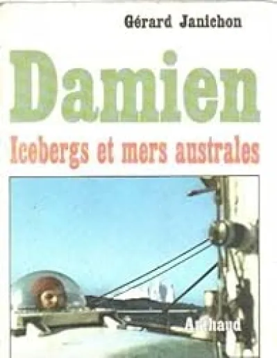 Damien : Icebergs et mers australes