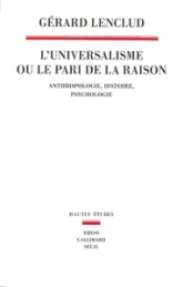 L'Universalisme ou le pari de la raison