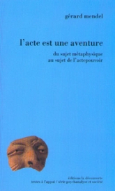 L'Acte est une aventure