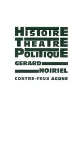 Histoire, théâtre et politique