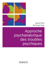 Approche psychanalytique des troubles psychiques - 2e éd.