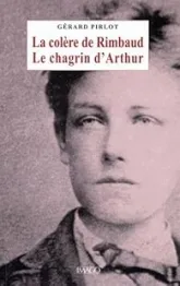 La colère de Rimbaud