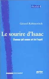 Le Sourire d'Isaac : L'Humour juif comme art de l'esprit