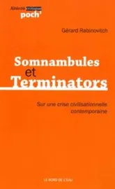 Somnambules et Terminators