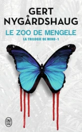 La trilogie de Mino, tome 1 : Le zoo de Mengele