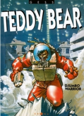 Teddy Bear, tome 2 : Djumbo warrior