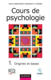 Cours de psychologie, tome 1 : Origines et bases