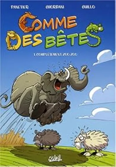 Comme des bêtes, tome 1 : Complètement zoo zoo