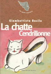 La Chatte Cendrillon ; suivi de Visage, Le Coeur fécondant