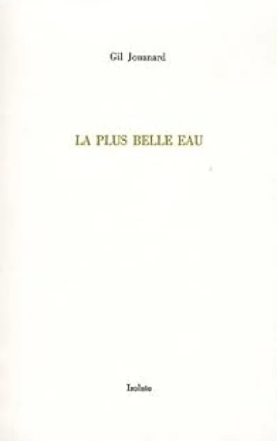 La plus belle eau : Trois variations sur le thème récurrent de l'origine