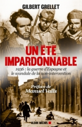 Un été impardonnable : 1936 : la guerre d'Espagne et le scandale de la non-intervention