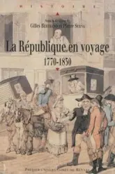 La République en voyage 1770-1830