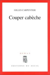 Couper cabèche