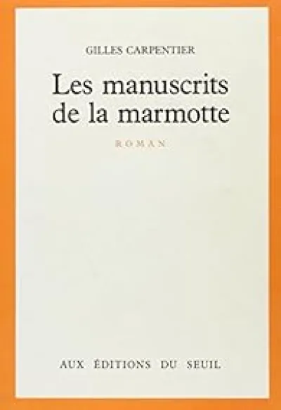 Les Manuscrits de la marmotte