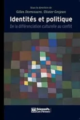 Identités et politique: De la différenciation culturelle au conflit