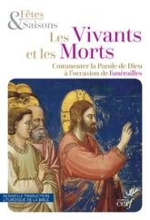 Les vivants et les morts (NED 2020) - Commenter la Parole de Dieu à l'occasion de funérailles