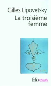 La troisième femme : Permanence et révolution du féminin