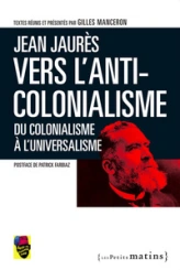 Jean Jaurès : Vers l'anticolonialisme