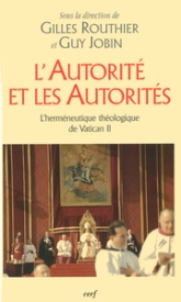 L'autorité et les autorités - L'herméneutique théologique de Vatican 2