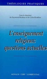 L'Enseignement religieux : Questions actuelles